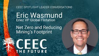 CEEC Spotlight Leader Conversations : Eric Wasmund - Eriez VP Global Flotation thumbnail