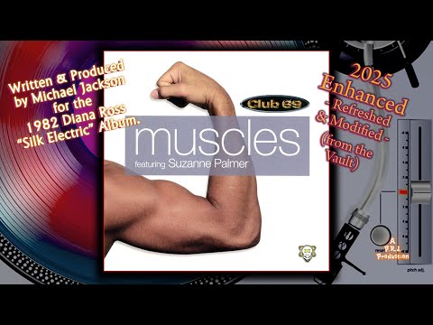 Club 69 (ft. Suzanne Palmer) - Muscles (Club Mix Edit) - Refresh - Enhanced 2025 BEST! HD Epic