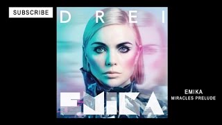 EMIKA - Miracles Prelude