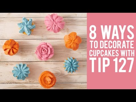 How to Decorate Cupcakes with Tip 127 – 8 ways!