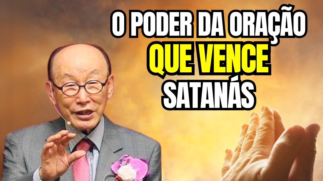 David Paul Yonggi Cho - O PODER DA ORAÇÃO QUE VENCE SATANÁS - A Quarta Dimensão (Em Português)