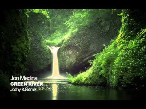 Jon Medina - Green River (Jozhy K Remix)