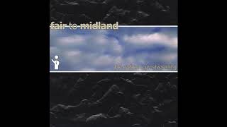 FAIR TO MIDLAND - Informative Timeline [The Carbon Copy Silver Lining - 2002]