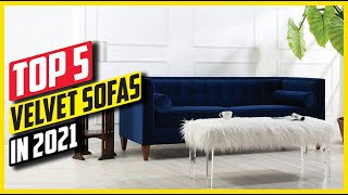 5 Best Velvet Sofas in 2021.