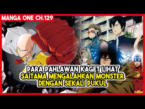 (Manga One 129) - AKHIRNYA Kekuatan Saitama Mulai Diketahui Para Pahlawan!!