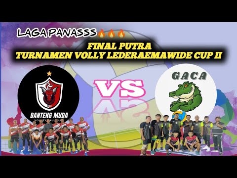 FINAL BANTENG  MUDA VS GACA || TURNAMEN LEDERAEMAWIDE CUP II