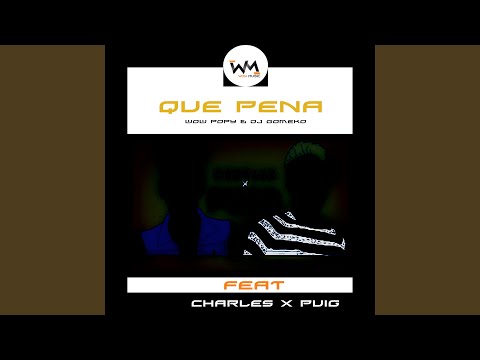Que Pena