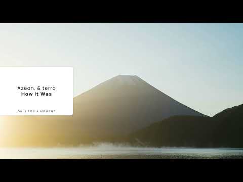 Azeon. & terro - How It Was