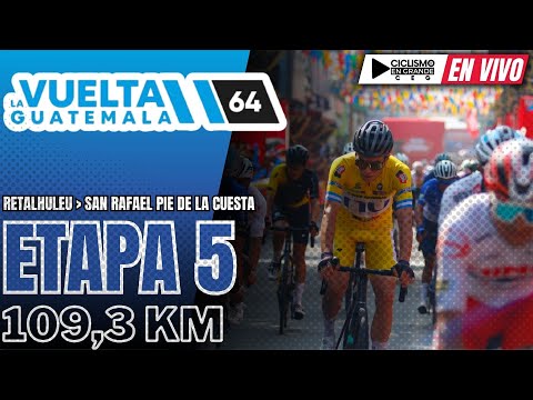🔴(EN VIVO) 🚵‍♂️🔴 VUELTA GUATEMALA 🔴 ETAPA 5 🚵‍♂️ 109,3 KM / Retalhuleu - San Rafael Pie De La Cuesta