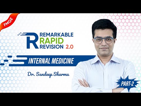Remarkable Rapid Revision 2.0: Internal Medicine - Part 2 | Dr. Sandeep Sharma || FMGE Jan 2026