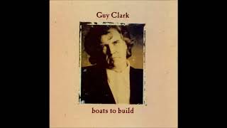 Must Be My Baby-Guy Clark