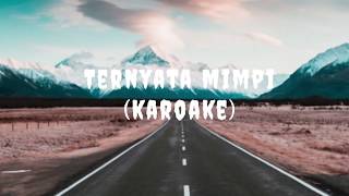 Download lagu Ternyata Mimpi - acaptarabas karaoke version (no vokal) mp3 Download lagu Ternyata Mimpi - acaptarabas karaoke version (no vokal) mp3