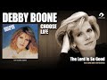 Debby Boone - The Lord Is So Good