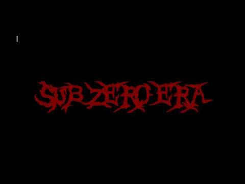 Sub Zero Era  --- The Eternal Plague