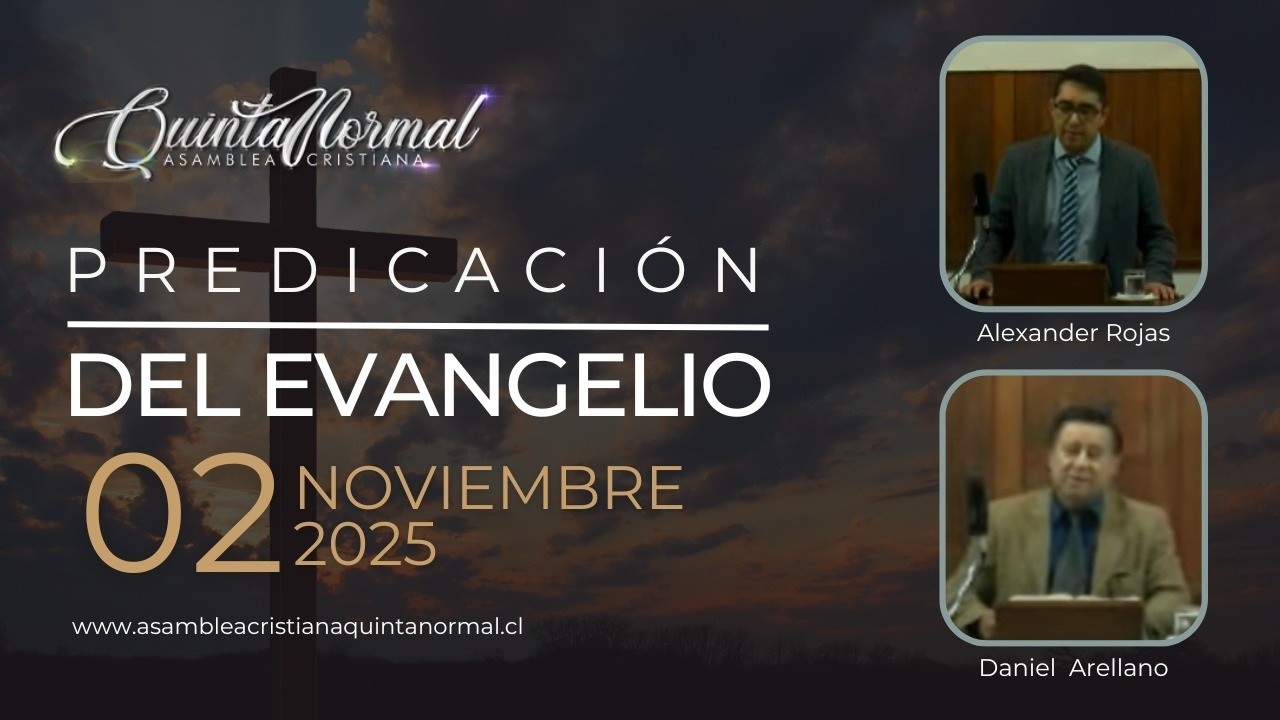 Miniatura de Predicación del Evangelio 02/11/2025 |Alexander Rojas – Daneil Arellano