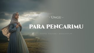 Download lagu Para PencariMu - Ungu | Cover by MusicaiPlay (Lirik Video) mp3