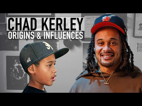 CHAD KERLEY - ORIGINS & INFLUENCES - UNCLICKED