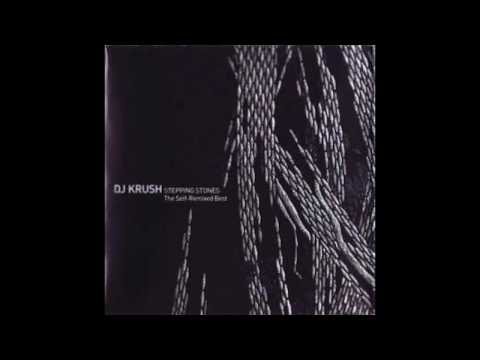 DJ Krush / Stepping-Stones-The-Self-Remixed-Best