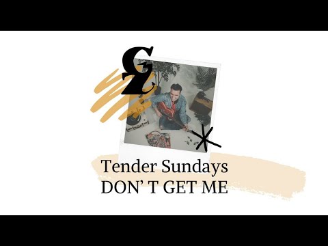George Zervos - Don't get me | "Tender Sundays XIII" version)