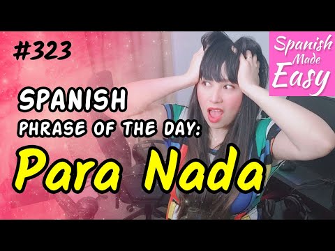 Learn Spanish: Para Nada | Spanish Phrase of the Day #323 [Spanish Lessons]