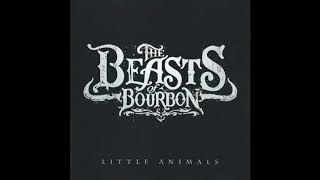 The Beasts Of Bourbon - I Don't Care About Nothing Anymore