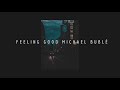 Michael Bublé - Feeling Good  (𝙨𝙡𝙤𝙬𝙚𝙙+𝙧𝙚𝙫𝙚𝙧𝙗)