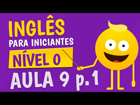 NÍVEL 0 - AULA 9 (parte 1) - INGLÊS PARA INICIANTES 🟣