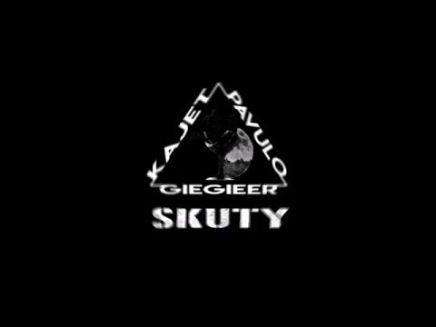 GieGieeR X Pavulo X Kajet - SKUTY