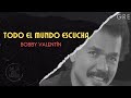 Todo el mundo escucha - Bobby Valentín (Letra)