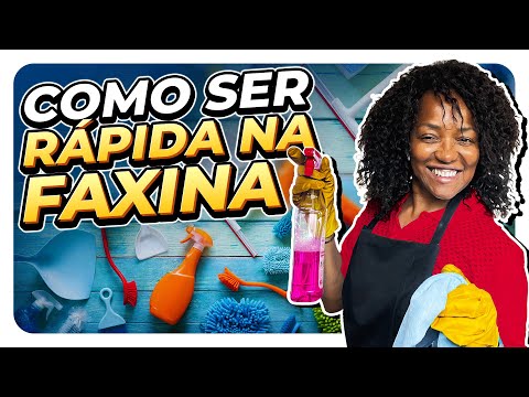 COMO SER MAIS ÁGIL NA FAXINA