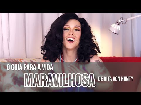 RITA VON HUNTY'S GUIDE TO A WONDERFUL LIFE