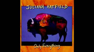 Juliana Hatfield - Dying Proof (HQ)