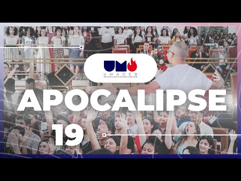 Coral Jovem UMADEB - Apocalipse 19