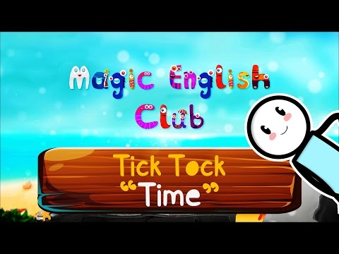 Magic English Club | Tick Tock | Time | Season #1 | Episode #6