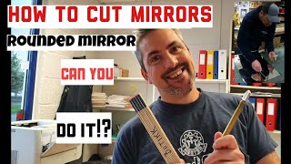 DIY, How to cut rounded mirrors(cutting mirrors)