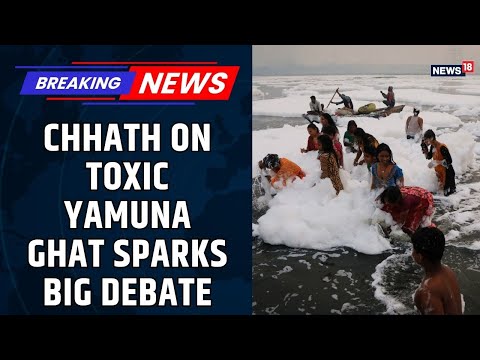 Chhath Puja Returns to Polluted Yamuna | Delhi’s Devotion Amid Toxic Foam |