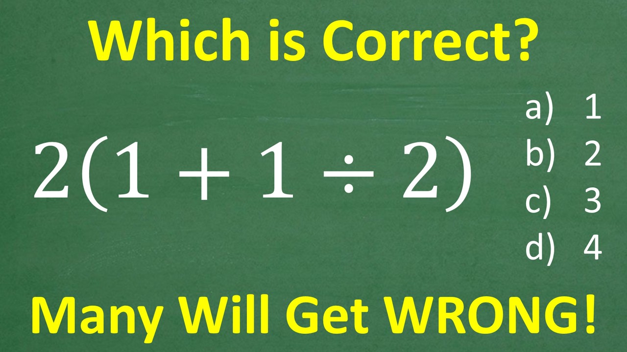 2(1 + 1 ÷ 2) = ? Many Don’t Understand This BASIC Math Concept! (Order of Operations)