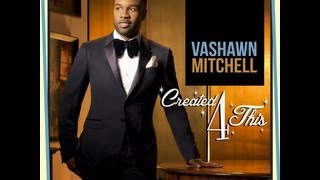 VaShawn Mitchell - Created4this