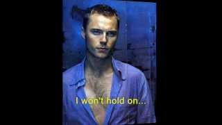 I Wouldn't Change A Thing - Ronan Keating (with Special Birthday Tribute) with lyrics