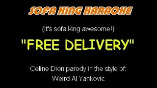 Weird Al Yankovic - Free Delivery - Sofa King Karaoke (instrumental &amp; lyrics)