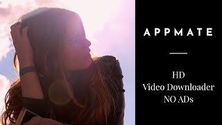 Download lagu AppMate - HD Video Downloader mp3