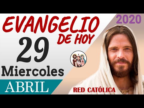 Evangelio de Hoy Miercoles 29 de Abril de 2020 | REFLEXIÓN | Red Catolica