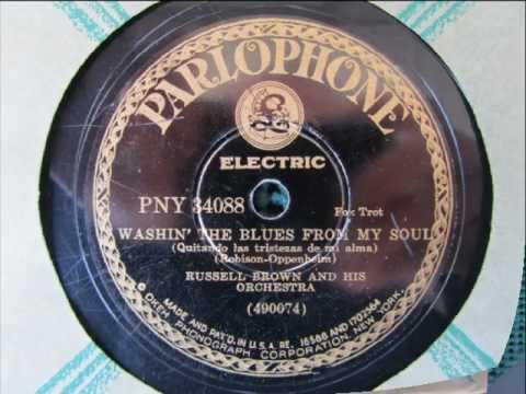"Washin' The Blues From My Soul"  Russ Morgan  And His Orchestra 1930