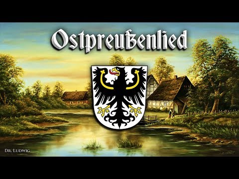 Ostpreußenlied [Anthem of East Prussia][+English translation]