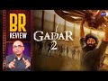 Gadar 2 Movie Review By Baradwaj Rangan | Sunny Deol | Ameesha Patel | Anil Sharma | BR Review