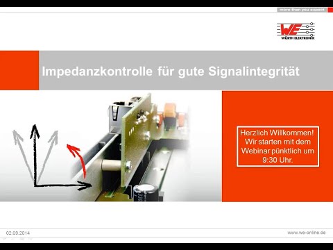 Würth Elektronik Webinar: Starrflex & Co. - Impedanzkontrolle für gute Signalintegrität