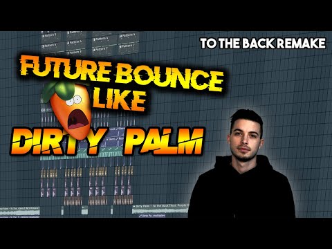 How To Agressive Future Bounce Like Dirty Palm! | To The Back Remake! | FREE FLP DOWNLOAD!