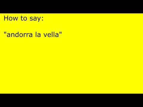 How to pronounce andorra la vella