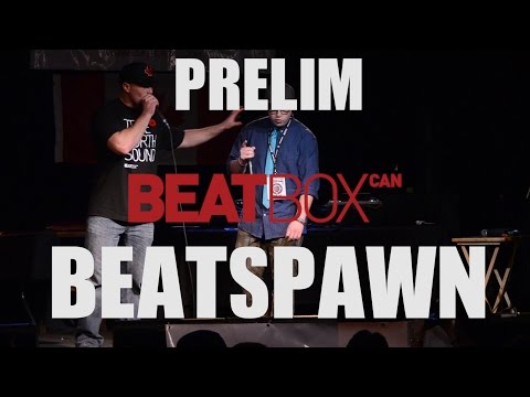 Beatspawn - Prelim - 2015 Canadian Beatbox Champs