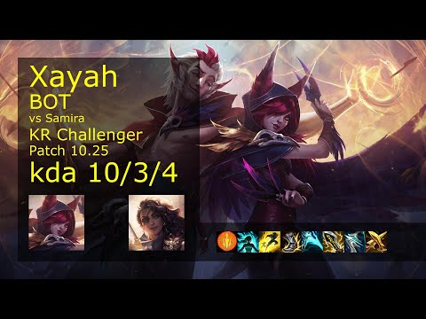 Xayah ADC vs Samira - KR Challenger 10/3/4 Patch 10.25 Gameplay // [롤] 자야 vs 사미라